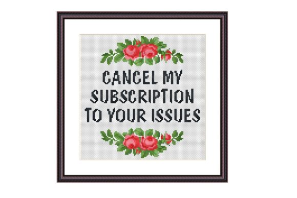 Review: Cancel My Subscription Cross Stitch Pattern for Boutique Sweatshirts